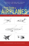 A Field Guide to Airplanes of North America - M. R. Montgomery ; Gerald L. Foster - 9780618411276