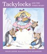 Tackylocks and the Three Bears - Lester Helen Lester ; Munsinger Lynn Munsinger - 9780618439539