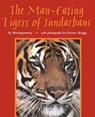 The Man-Eating Tigers of Sundarbans - Montgomery Sy Montgomery - 9780618494903