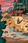The Jump-Off Creek - Molly Gloss - 9780618565870
