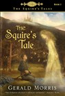 The Squire's Tale - Morris Gerald Morris - 9780618737437