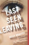 Last Seen Leaving - Kelly Braffet - 9780618919765
