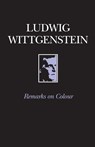 Remarks on Colour - Ludwig (Philosopher) Wittgenstein - 9780631116417