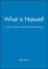 What is Nature? - Kate (University of North London) Soper - 9780631188919