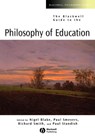 The Blackwell Guide to the Philosophy of Education - Nigel (Open University) Blake ; Paul (Catholic University of Leuven) Smeyers ; Richard D. (University of Durham) Smith - 9780631221197
