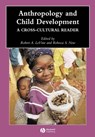 Anthropology and Child Development - Robert A. (Harvard University) LeVine ; Rebecca S. (University of North Carolina New - 9780631229766