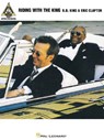 B.B. King & Eric Clapton - Riding with the King - Eric Clapton - 9780634021862