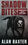 Shadow Bites - Alan Baxter - 9780645001921