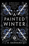 A Painted Winter - H Barnard - 9780645042900