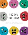Fuzzy's Feelings - Lefd Designs - 9780645045475