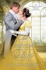 An Improper Duke - Amy Rose Bennett - 9780645050578