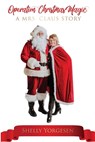 Operation Christmas Magic - Shelly Yorgesen - 9780645052008