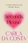 Seconds Please - Carla Da Costa - 9780645139297