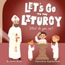 Let's go to the Liturgy - Amanda Marcus - 9780645139457