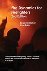 Fire Dynamics for Firefighters - Benjamin A Walker ; Shan W Raffel - 9780645142006