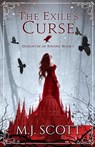 The Exile's Curse - M J Scott - 9780645294811