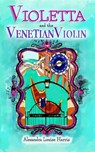 Violetta and the Venetian Violin - Alexandra Harris - 9780645307146