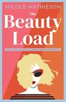 The Beauty Load - Nicole Mathieson - 9780645344431