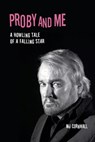 Proby and Me: A howling tale of a falling star - M. J. Cornwall - 9780645492323