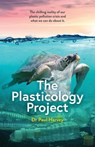 The Plasticology Project - Paul Harvey - 9780645504019