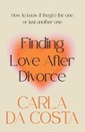 Finding Love After Divorce - Carla Da Costa - 9780645597899