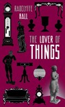 The Lover of Things - Radclyffe Hall - 9780645751970