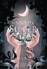 To Snap a Silver Stem - Sarah A Parker - 9780645771411