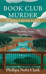 Book Club Murder in Kingfisher Falls - Phillipa Nefri Clark - 9780645786279