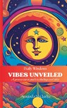 Vibes Unveiled - Amanda M Clarke - 9780645833546
