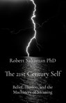 The 21st Century Self - Robert Saltzman - 9780645888782