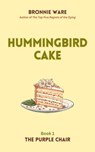 Hummingbird Cake - Bronnie Ware - 9780645935134