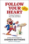 Follow Your Heart - Andrew Matthews - 9780646310664