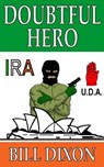Doubtful Hero - Bill Dixon - 9780646560168