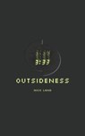 Outsideness: 2013-2023 - Nick Land - 9780646712703