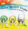 Three Hermit Crabs - Kara Lauder ; Dr. Mick Guinea - 9780646945026
