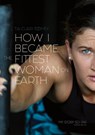 How I Became The Fittest Woman On Earth - Tia-Clair Toomey - 9780646987279