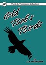 Old Bob's Birds - Charles Kenneth Thompson - 9780648035640