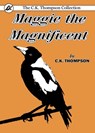 Maggie the Magnificent - Charles Kenneth Thompson - 9780648035695