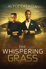 The Whispering Grass - Alyce Caswell - 9780648162681