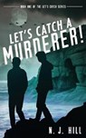 Let's Catch a Murderer! - HILL,  N. J. - 9780648207405