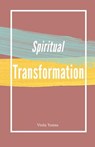 Spiritual Transformation - Viola Yassa - 9780648281436