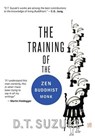 The Training of the Zen Buddhist Monk - Daisetz Teitaro Suzuki - 9780648283102