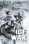 Ice War - Brian Falkner - 9780648287957