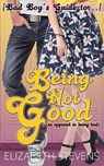 Being Not Good - STEVENS,  Elizabeth - 9780648438199