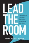 Lead the Room - Shane Michael Hatton - 9780648479529