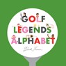 Golf Legends Alphabet - Beck Feiner - 9780648506393