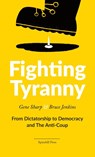 Fighting Tyranny - Gene Sharp ; Bruce Jenkins - 9780648531517