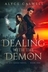 Dealing with the Demon - Alyce Caswell - 9780648544487