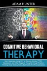 Cognitive Behavioral Therapy - Adam Hunter - 9780648557630