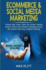 Ecommerce & Social Media Marketing - Max Plitt - 9780648557685